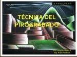TÉCNICA DEL PIROGRABADO - slide 1