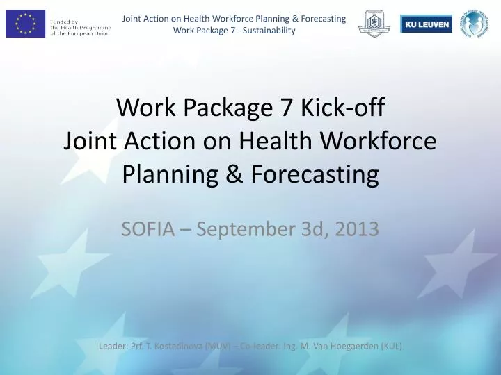 work package 7 kick off joint action on health workforce planning forecasting