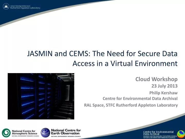 jasmin and cems the need for secure data access in a virtual environment