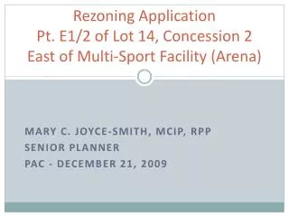 Rezoning Application Pt. E1/2 of Lot 14, Concession 2 East of Multi-Sport Facility (Arena)