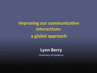 Improving our communicative interactions: a global approach