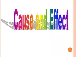 Cause and Effect