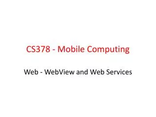 CS378 - Mobile Computing