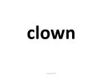 clown - slide 1