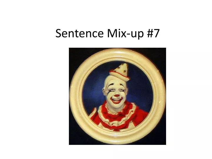 sentence mix up 7