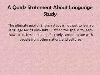A Quick Statement About Language Study