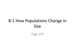 8-1 How Populations Change in Size