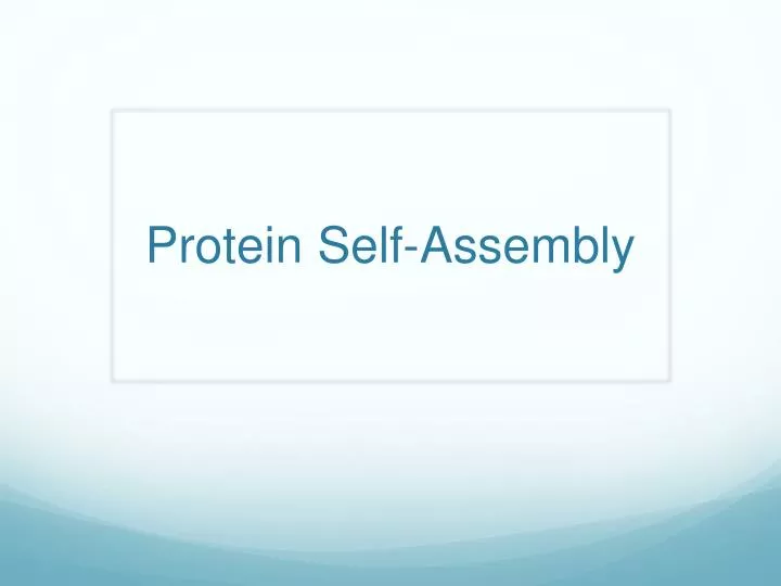 protein self assembly