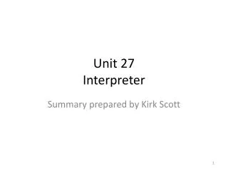 Unit 27 Interpreter