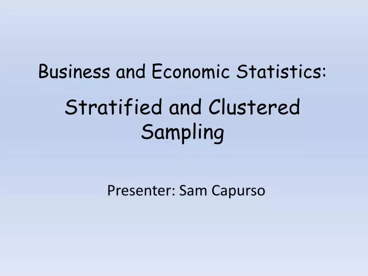 business and economic statistics stratified and clustered sampling