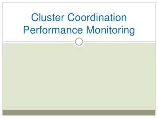 Cluster Coordination Performance Monitoring