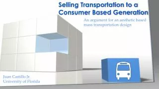 Selling Transportation to a Consumer Based Generation