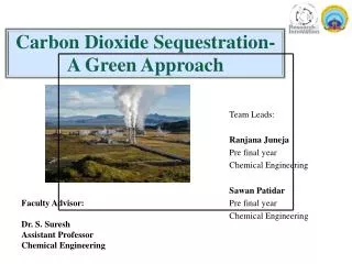 Carbon Dioxide Sequestration-A Green Approach