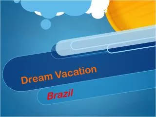 Dream Vacation