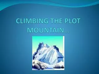 climbing the plot mountain