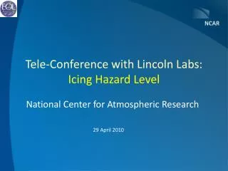 Tele-Conference with Lincoln Labs: Icing Hazard Level
