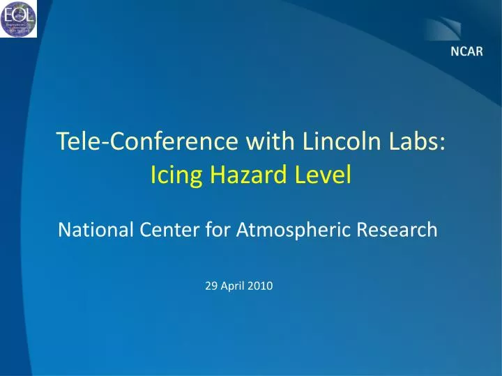 tele conference with lincoln labs icing hazard level