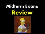 Midterm Exam : Review - slide 1