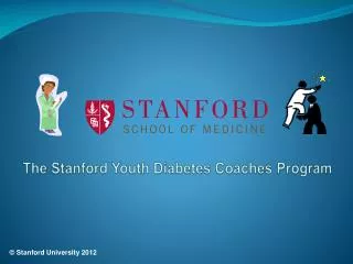 The Stanford Youth Diabetes Coaches Program