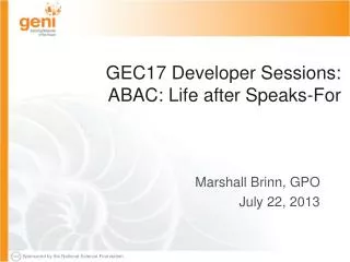 GEC17 Developer Sessions: ABAC: Life after Speaks-For