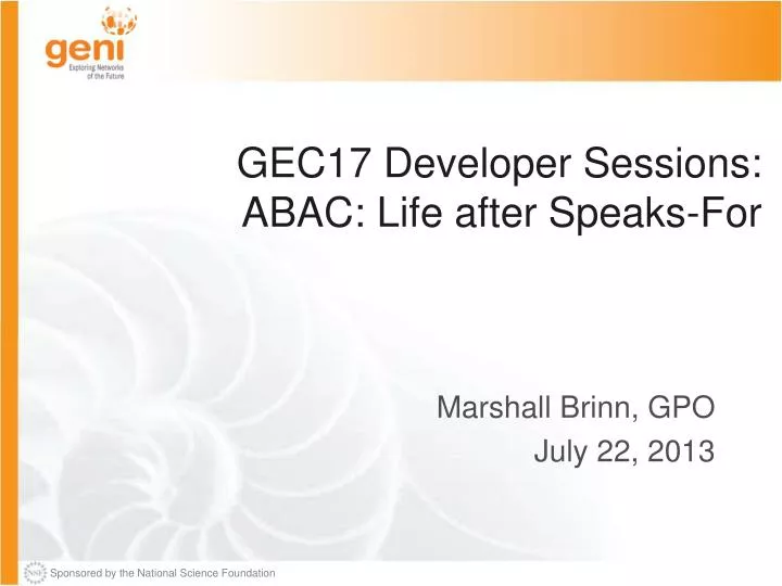 gec17 developer sessions abac life after speaks for