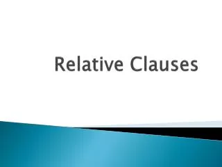 Relative Clauses