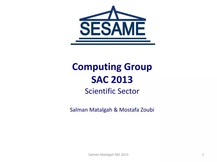 computing group sac 2013 scientific sector salman matalgah mostafa zoubi