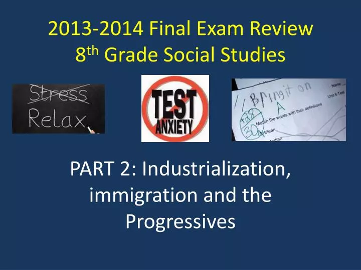 2013 2014 final exam review 8 th grade social studies