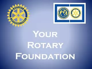Your Rotary Foundation