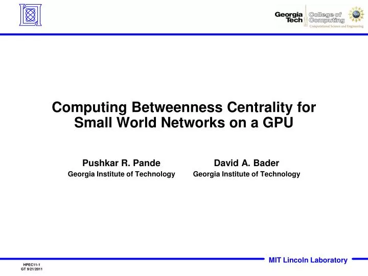 computing betweenness centrality for small world networks on a gpu