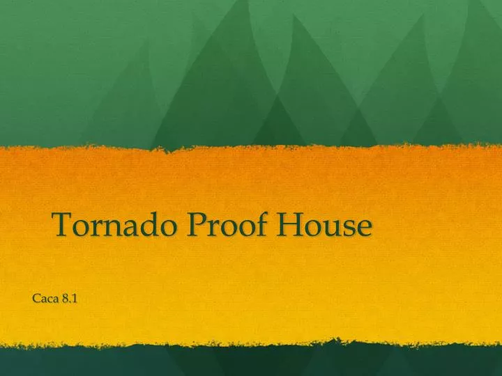 tornado proof house