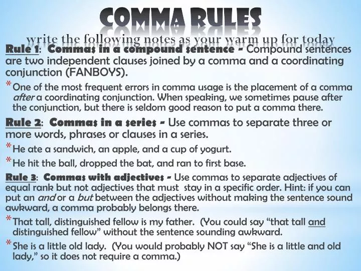 comma rules write the following notes as your warm up for today
