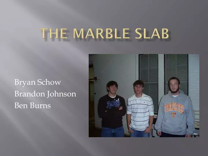 the marble slab