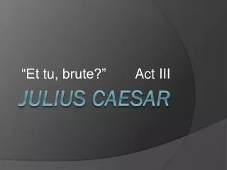 Julius caEsar