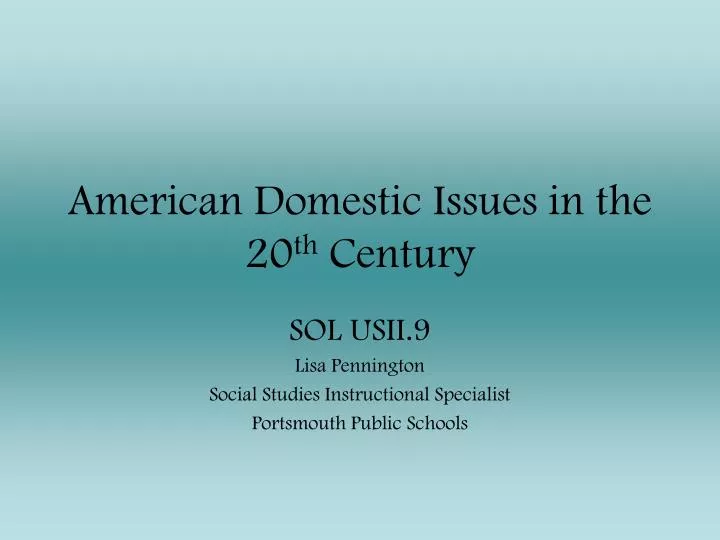 american domestic issues in the 20 th century
