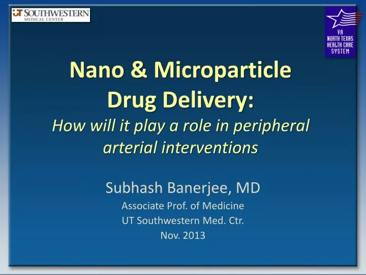 nano microparticle drug delivery how will it play a role in peripheral arterial interventions