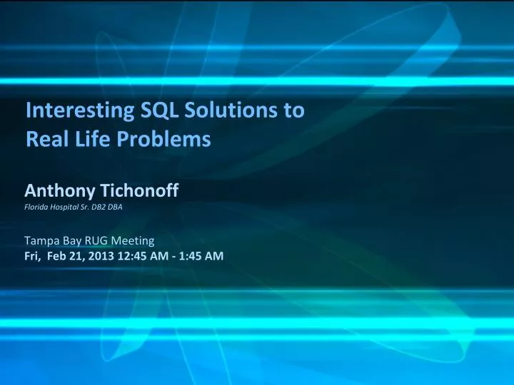 interesting sql solutions to real life problems