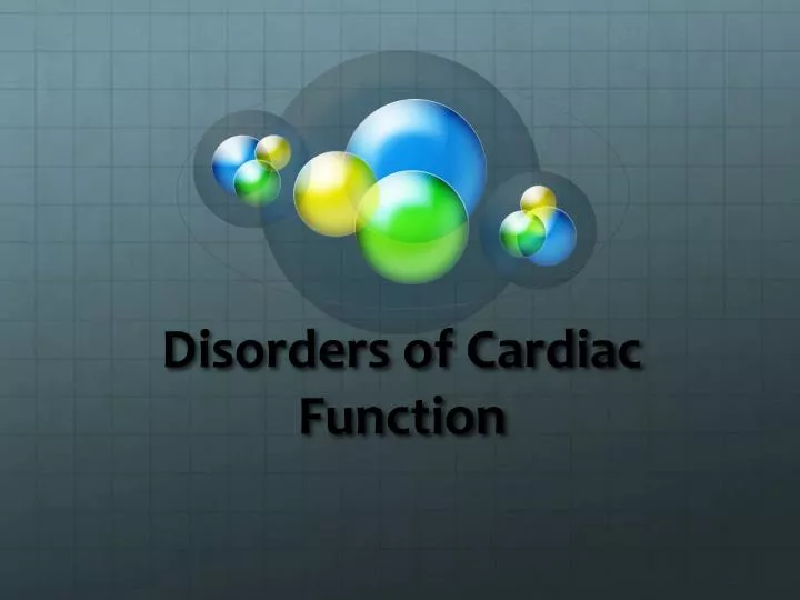 disorders of cardiac function