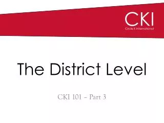 The District Level