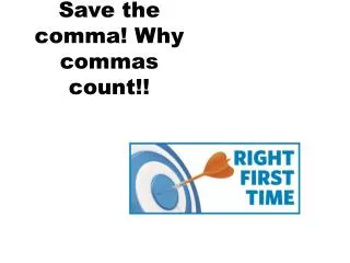Save the comma! Why commas count!!