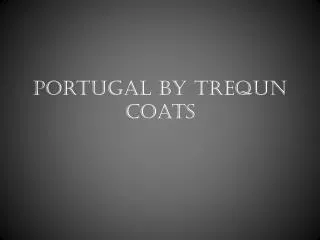 Portugal by trequn coats