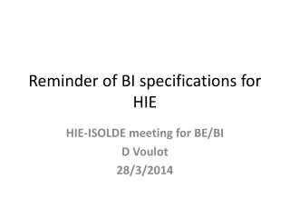Reminder of BI specifications for HIE