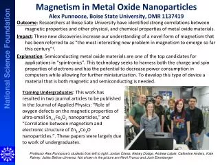 Magnetism in Metal Oxide Nanoparticles Alex Punnoose, Boise State University, DMR 1137419