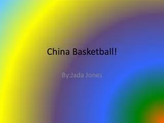China Basketball!