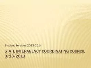 State Interagency coordinating council 9/13/2013