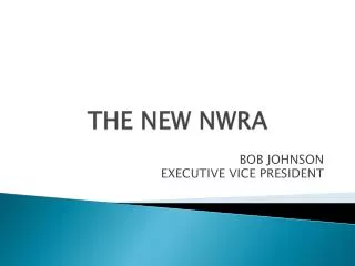 THE NEW NWRA