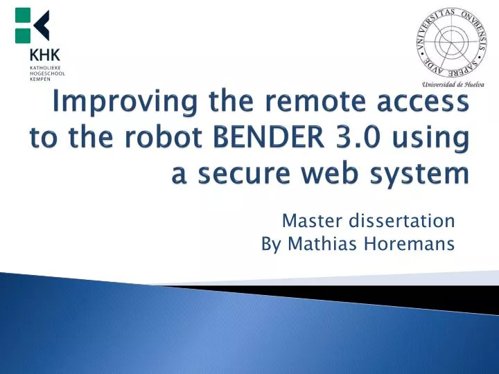 improving the remote access to the robot bender 3 0 using a secure web system