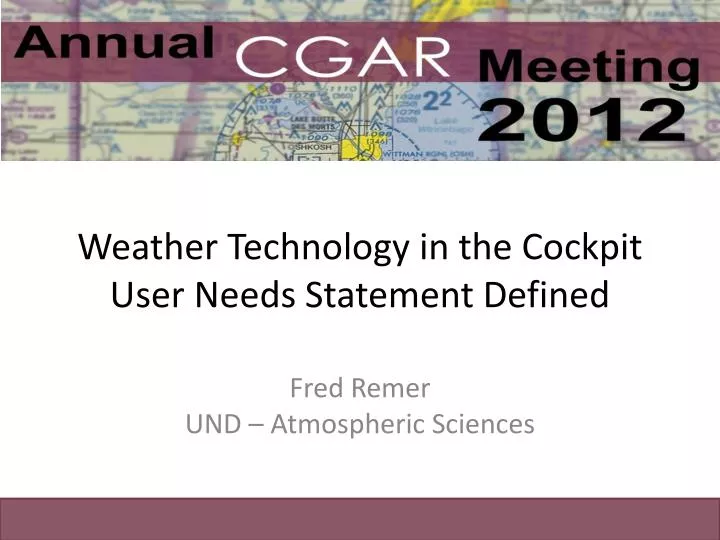 weather technology in the cockpit user needs statement defined