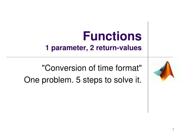 functions 1 parameter 2 return values
