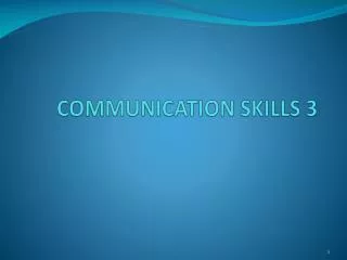 COMMUNICATION SKILLS 3